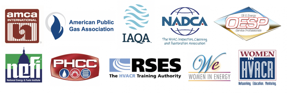 AMCA INTERNATIONAL, American Public Gas Association, IAQA, NADCA, OESP, NEFI, PHCC, RSES, Women in Energy, Women in HVACR